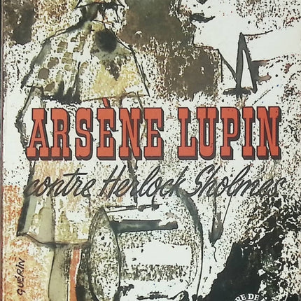 Arsène Lupin contre Herlock Sholmès - Maurice Leblanc - Livre