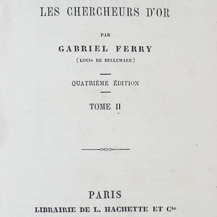 Le coureur des bois ou les chercheurs d’or – Gabriel Ferry | Roman d’aventure et grands espaces - livre