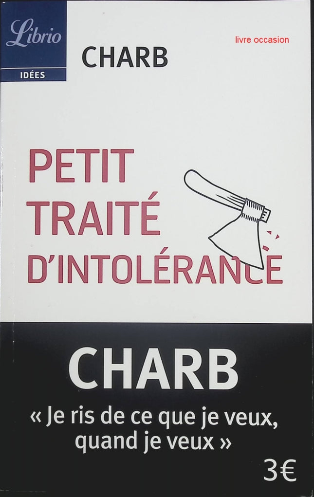 Petit Traité d'intolérance - Les Fatwas de Charb - Charb - livre