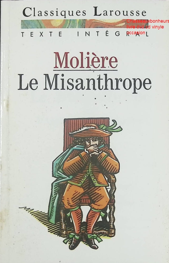 Le Misanthrope Petits Classiques Larousse livre classique Molière comédie théâtre français satire sociale - Livre