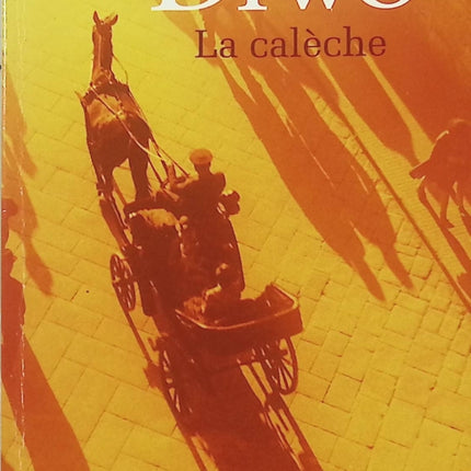 La Calèche – Jean Diwo – roman historique saga Hermès luxe français occasion - Livre