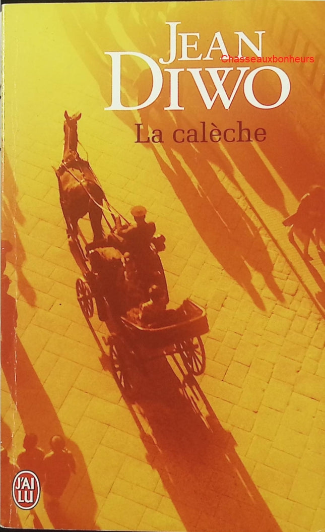La Calèche – Jean Diwo – roman historique saga Hermès luxe français occasion - Livre