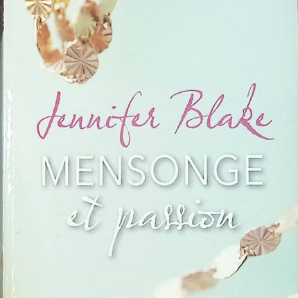 Mensonge et passion - Jennifer Blake - livre