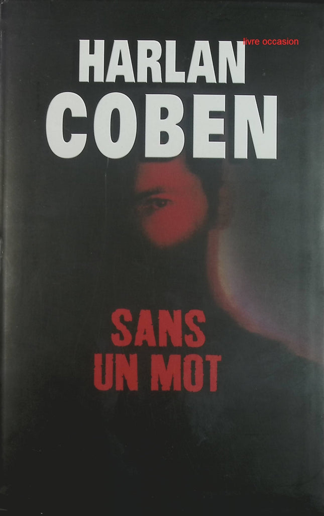 Sans un mot - Harlan Coben - livre