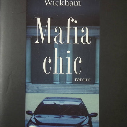 Mafia chic - Sophie Coignard Alexandre Wickham - livre
