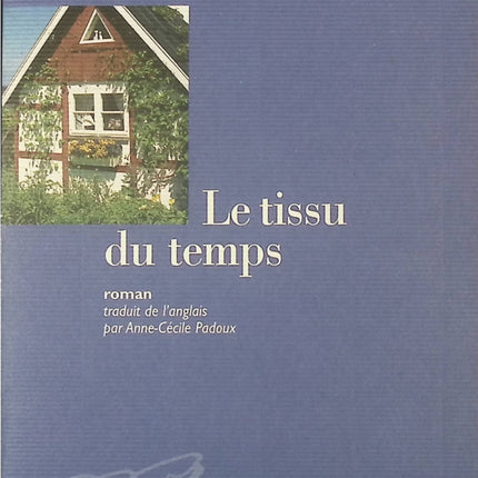 Le Tissu du temps - Penelope Lively - livre