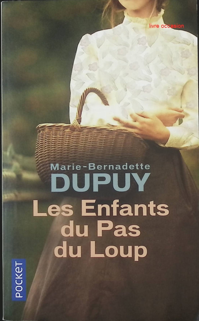 Les Enfants du Pas du Loup - Marie-Bernadette Dupuy - livre