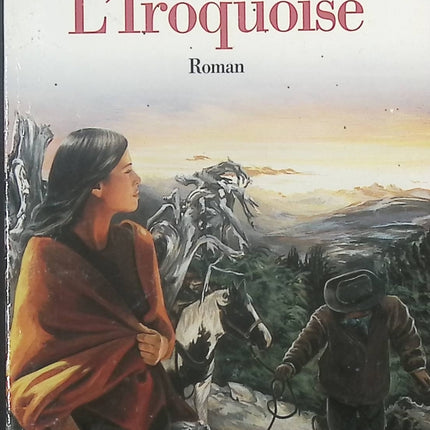 L'Iroquoise - Bernard Clavel - Livre