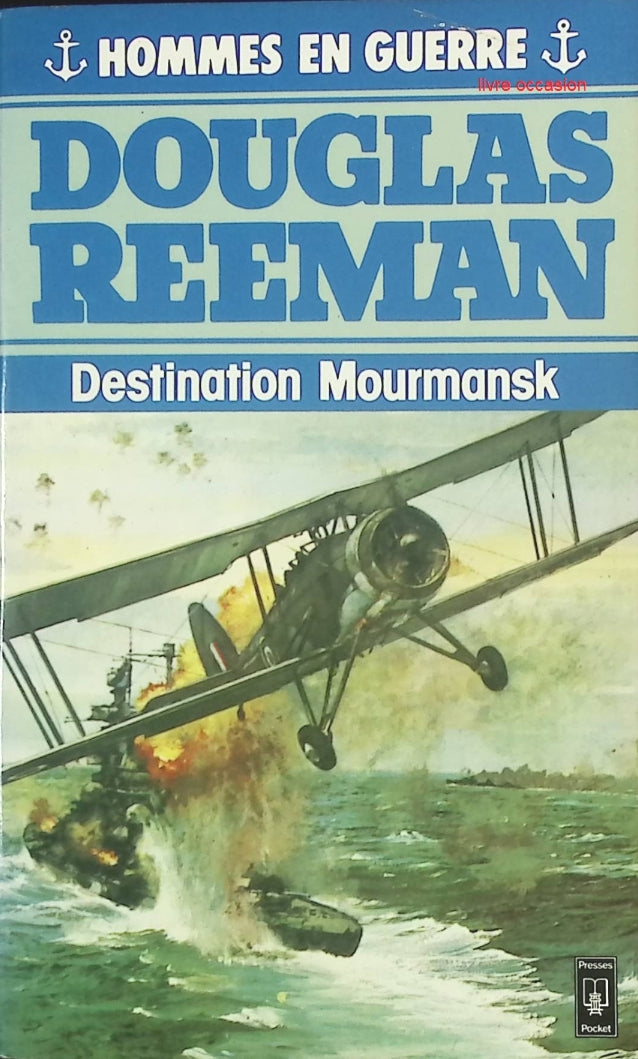 Destination Mourmansk – Douglas Reeman – Roman de guerre naval – Seconde Guerre mondiale – Livre occasion - livre