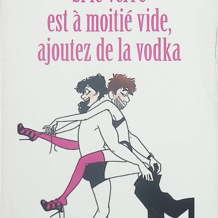 Si le verre est à moitié vide, ajoutez de la vodka - Marion Michau - livre