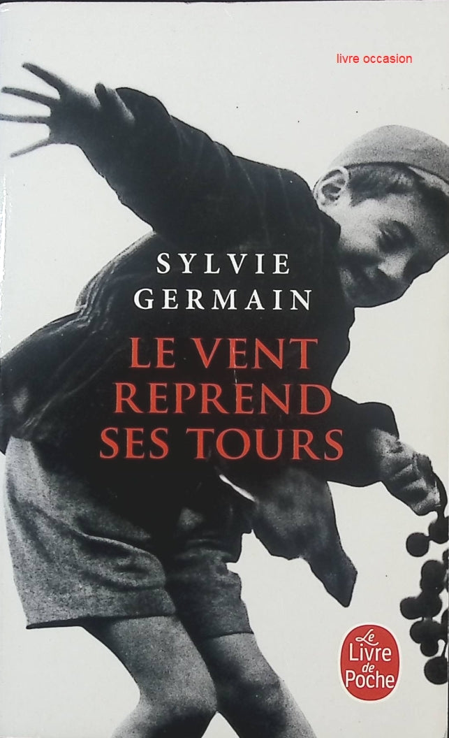 Le vent reprend ses tours - Sylvie Germain - livre