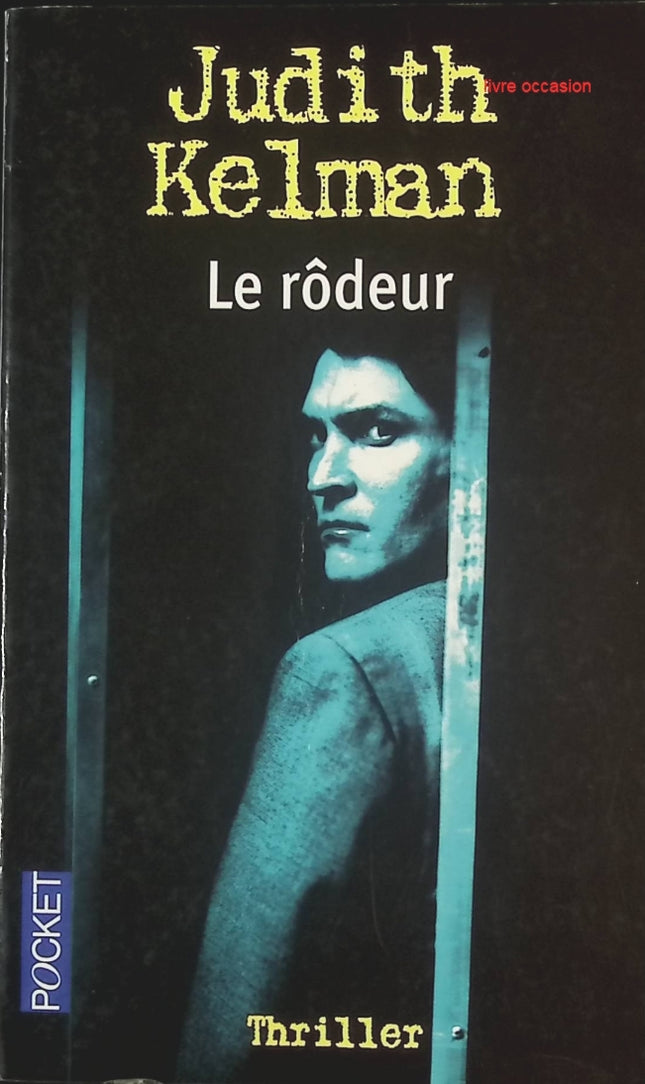 Le rôdeur - Judith Kelman - livre