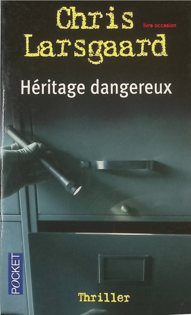 Héritage dangereux - Chris Larsgaard - livre