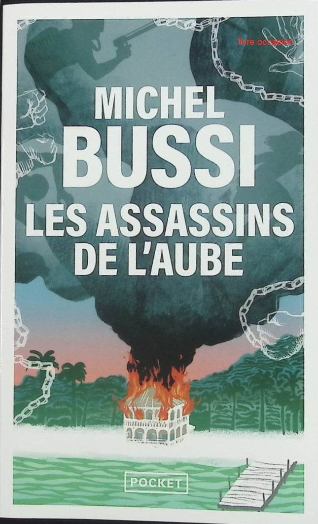 Les Assassins de l'aube – Michel Bussi – Thriller policier suspense tropical d’occasion - livre