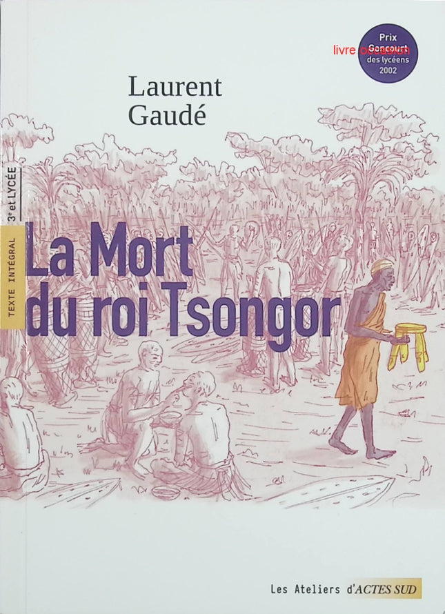 La Mort du roi Tsongor - Laurent Gaudé - livre