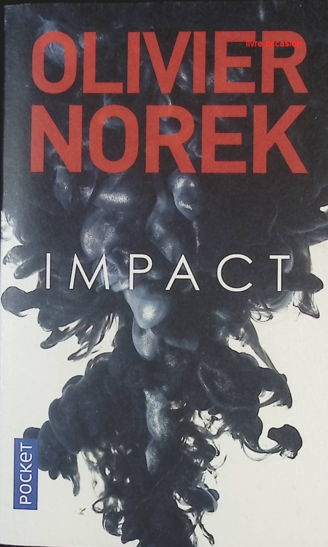 Impact - Olivier Norek - livre