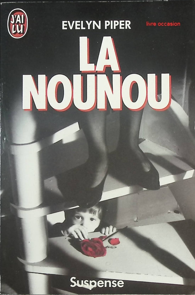 La nounou - Evelyn Piper – Thriller psychologique – Roman suspense – Livre occasion - livre