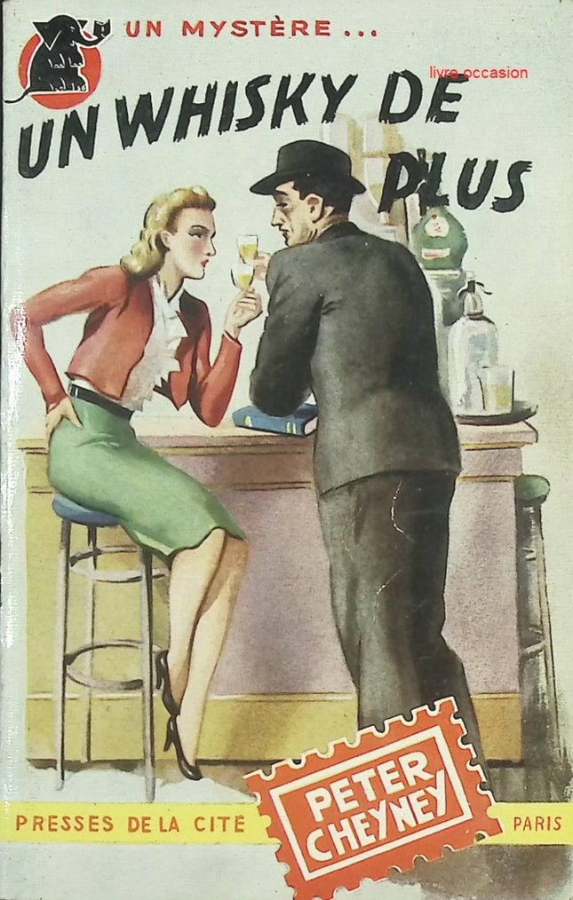 Un whisky de plus – Peter Cheyney – Polar noir américain – Roman policier vintage – Livre occasion - livre