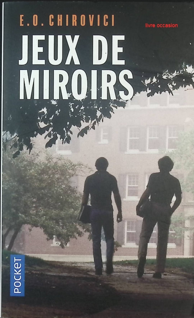 Jeux de miroirs - E.O. Chirovici - livre