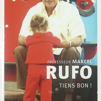 Tiens bon ! - Marcel Rufo - livre