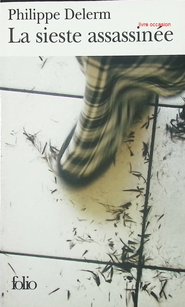 La sieste assassinée - Philippe Delerm - livre