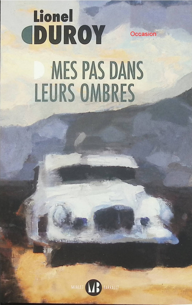 Mes pas dans leurs ombres – Lionel Duroy – roman contemporain famille mémoire guerre Balkans - Livre