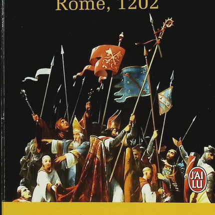 Rome, 1202 – Jean d’Aillon – Roman historique médiéval – complots politiques et intrigues de la chrétienté - Livre