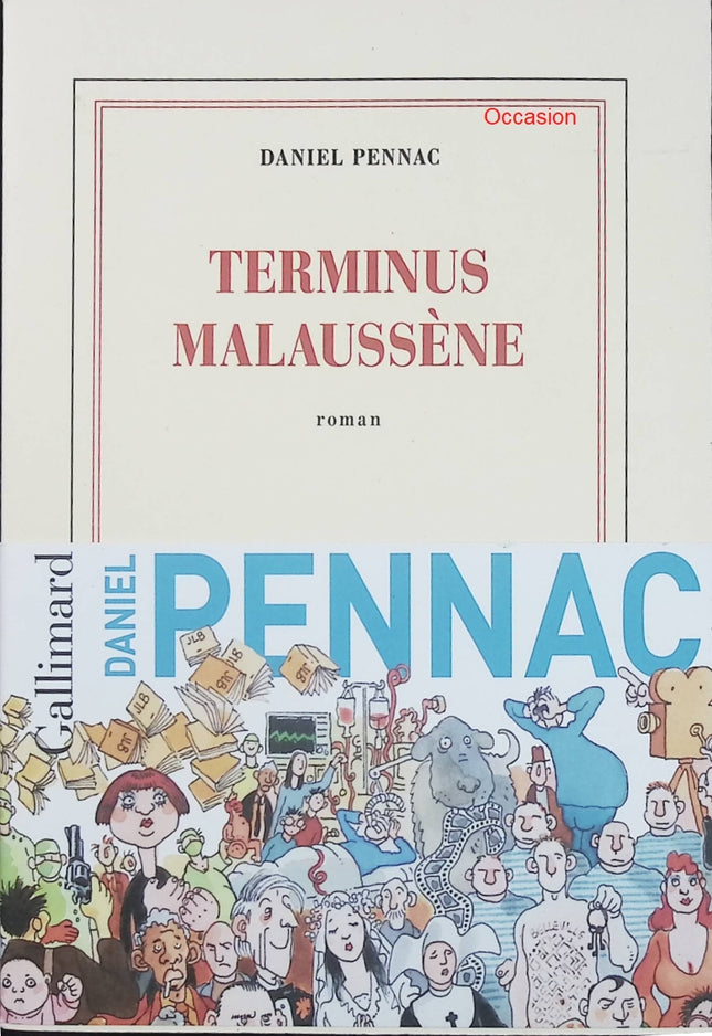 Le Cas Malaussène Tome 2 : Terminus Malaussène – Daniel Pennac – roman policier humoristique famille Malaussène - Livre