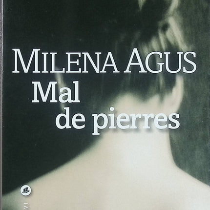 Mal de pierres – Milena Agus – roman contemporain Sardaigne amour interdit mémoire féminine - Livre