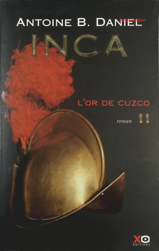 Inca - tome 2 - L'Or de Cuzco - A. B. Daniel - livre