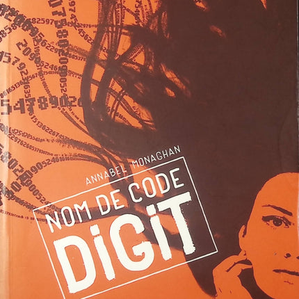 Nom de code : Digit - Annabel Monaghan - livre
