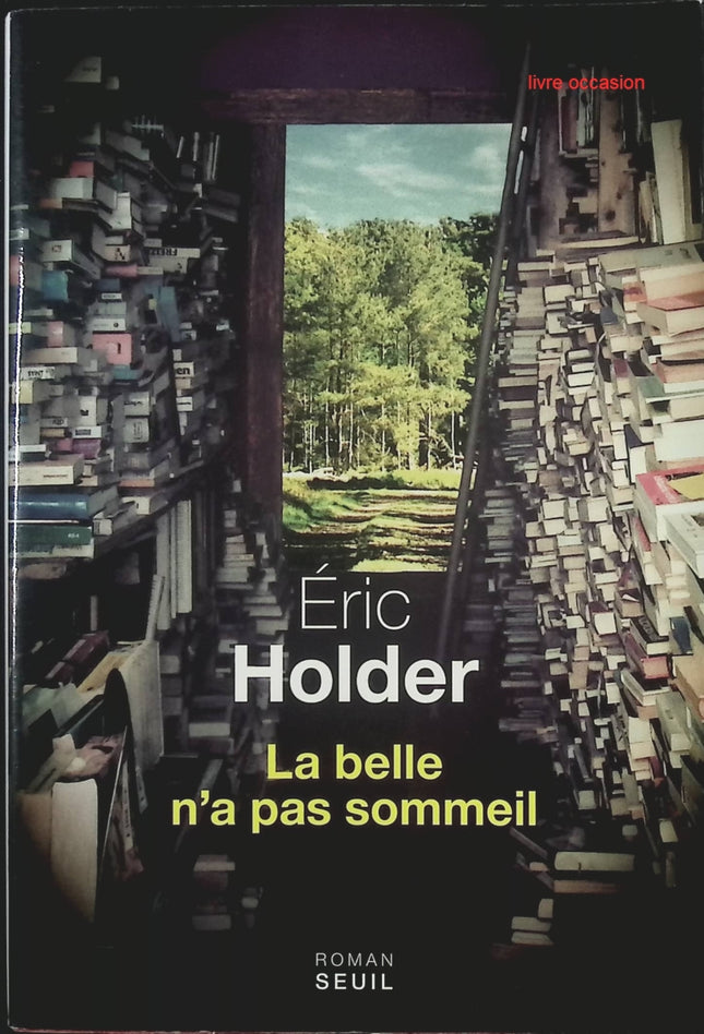 La belle n'a pas sommeil - Eric Holder - livre