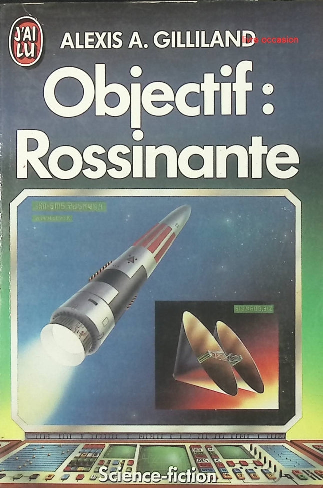 Objectif - Rossinante - Alexis A Gilliland - livre