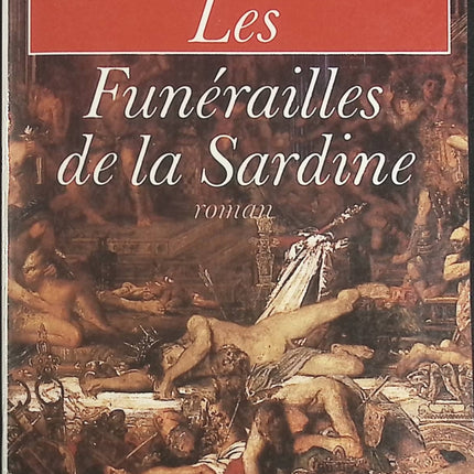 Les Funérailles de la Sardine – roman satirique de Pierre Combescot – littérature française – livre d’occasion - livre