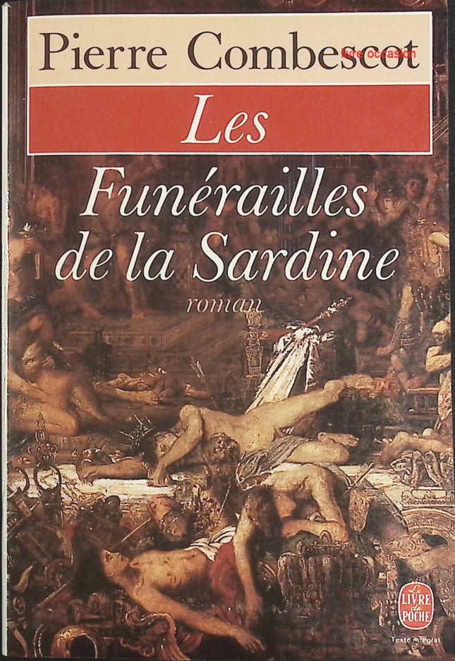 Les Funérailles de la Sardine – roman satirique de Pierre Combescot – littérature française – livre d’occasion - livre