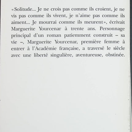 Marguerite Yourcenar – L’Invention d’une vie – biographie littéraire par Josyane Savigneau – livre d’occasion - livre