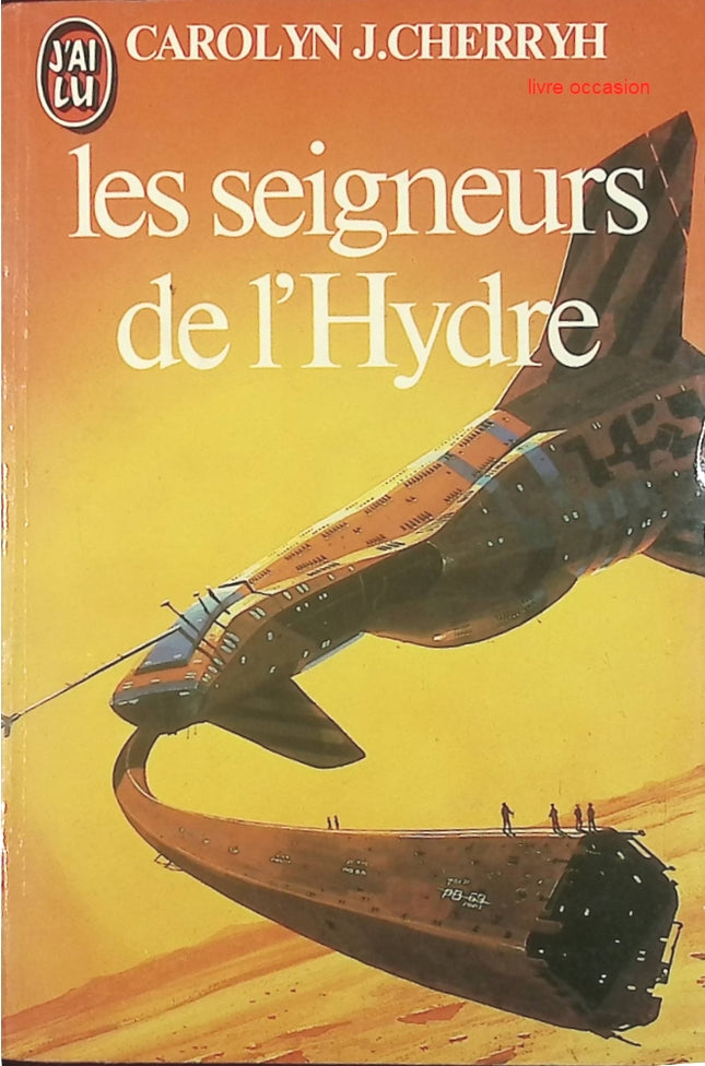Les Seigneurs de l'hydre - Carolyn Janice Cherryh - livre