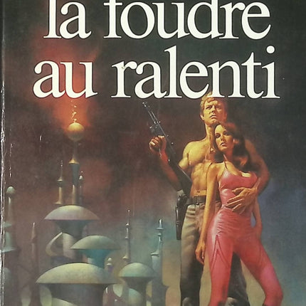 La Foudre au ralenti - Pierre Pelot - livre