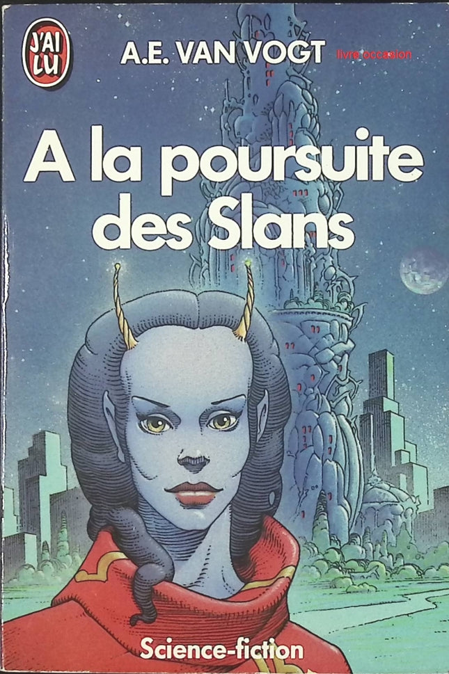A La Poursuite des Slans - Alfred Elton Van Vogt - livre