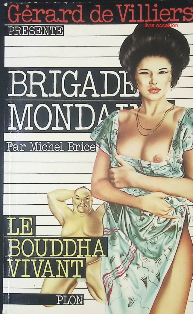 Le Bouddha vivant – Michel Brice, Gérard de Villiers | Roman d’aventure et espionnage Brigade mondaine - livre