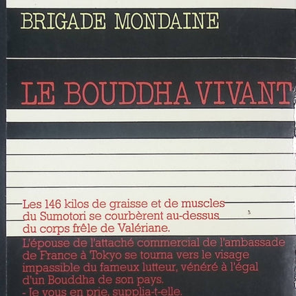 Le Bouddha vivant – Michel Brice, Gérard de Villiers | Roman d’aventure et espionnage Brigade mondaine - livre