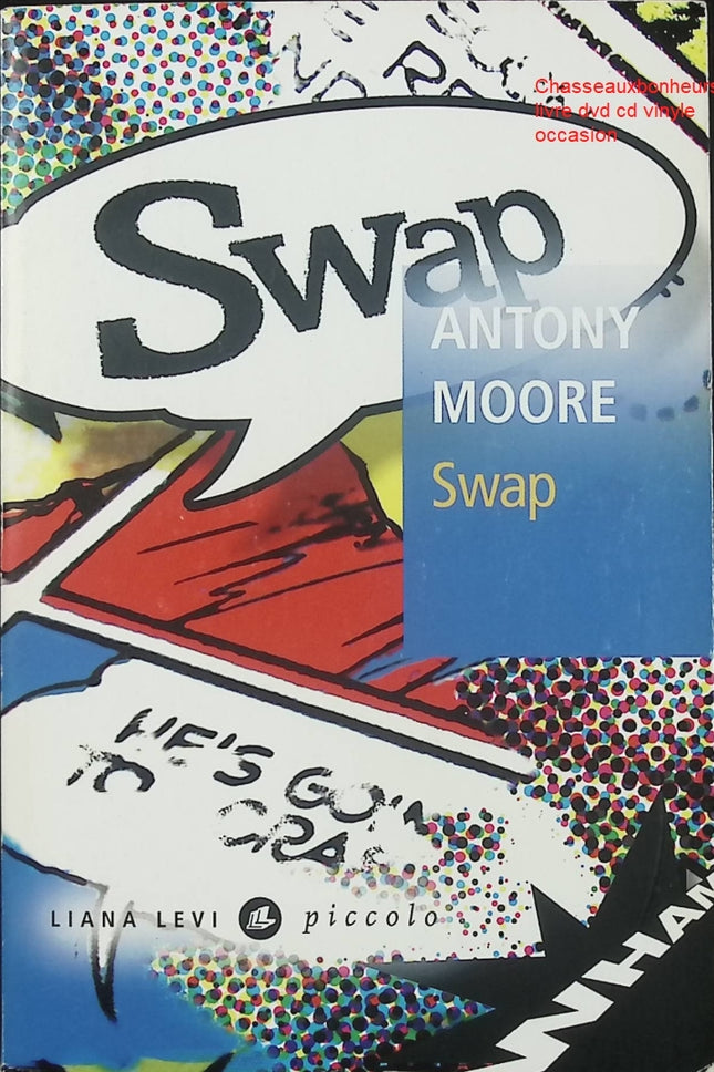 Swap – Antony Moore roman thriller contemporain identité échange de vies suspense psychologique - Livre