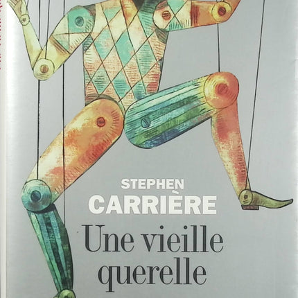Une vieille querelle – Stephen Carrière roman contemporain drame familial rivalité secrets du passé - Livre