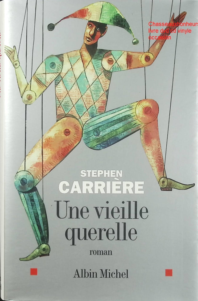 Une vieille querelle – Stephen Carrière roman contemporain drame familial rivalité secrets du passé - Livre