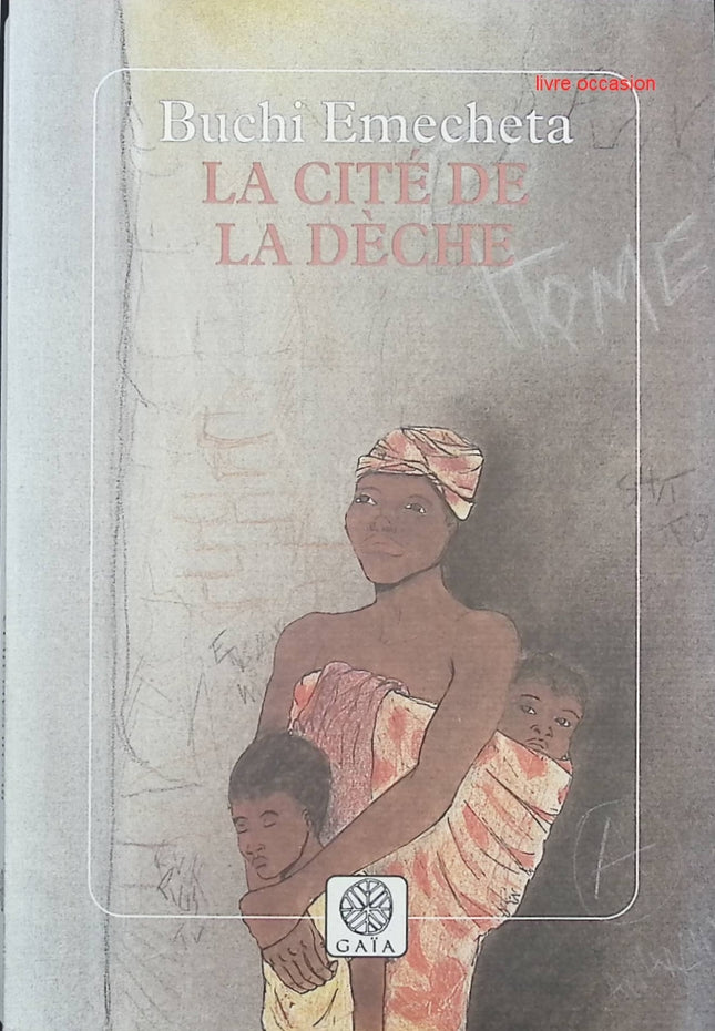 La cité de la dèche - Buchi Emecheta - livre