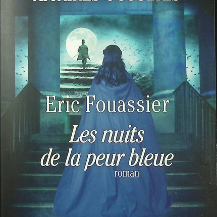 Le Bureau des affaires occultes – Les Nuits de la peur bleue – Éric Fouassier tome 3 roman policier historique enquête Paris crimes mystérieux - Livre