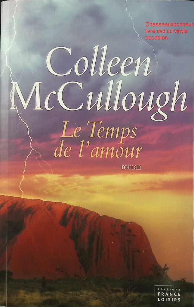 Le temps de l’amour – Colleen McCullough roman historique romance passion Australie destins croisés - Livre