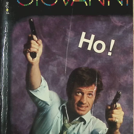 Ho ! – José Giovanni – Roman noir / Polar – Collection Le Livre de Poche – Livre occasion - livre