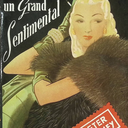 Je suis un grand sentimental – Peter Cheyney – Roman policier noir – Collection Un Mystère – Livre occasion - livre