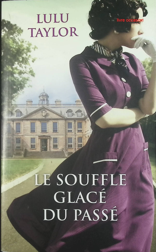 Le souffle glacé du passé - Lulu Taylor - livre